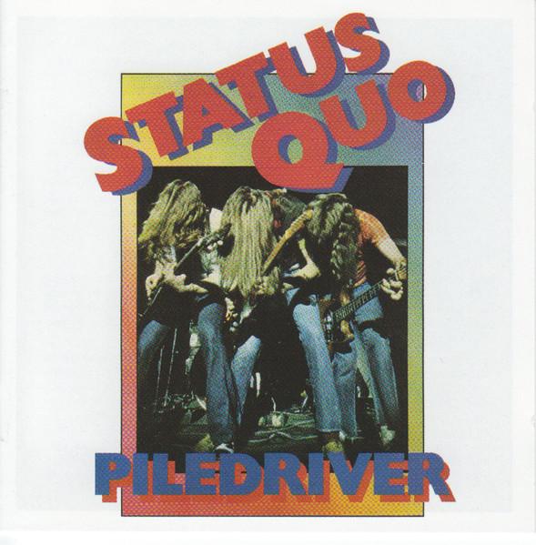 Cd-uri - Status Quo - Piledriver (CD)