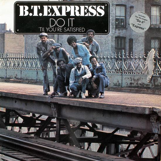 Discuri vinil - B.T. Express - Do It ('Til You're Satisfied) (Disc Vinil)