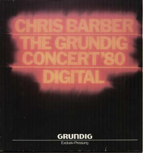 Discuri vinil - Chris Barber - The Grundig Concert '80 - Digital (Disc Vinil)