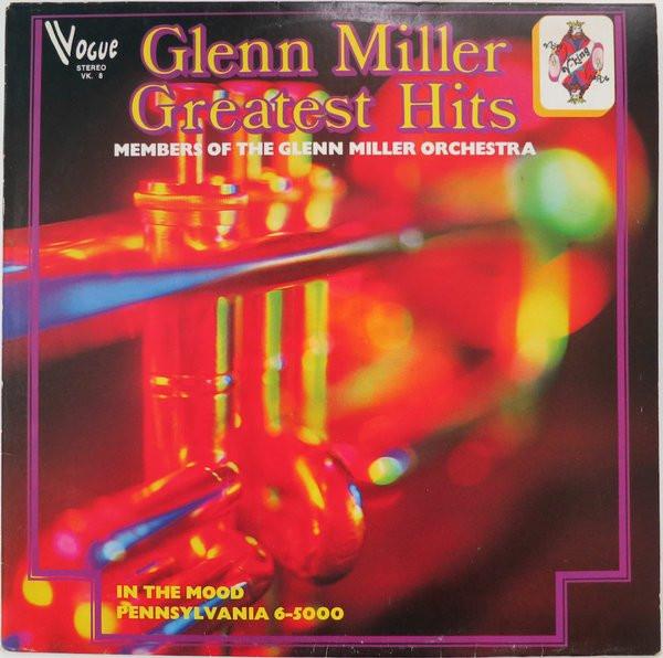 Discuri vinil - Members Of The Glenn Miller Orchestra - Glenn Miller Greatest Hits (Disc Vinil)
