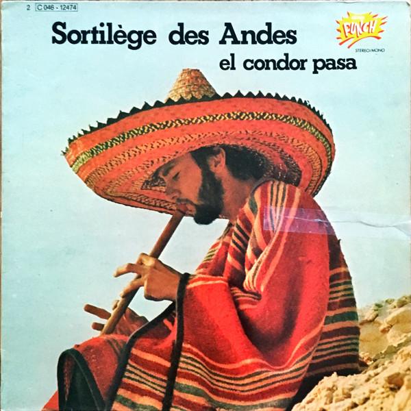 Discuri vinil - El Condor Pasa Sortilège Des Andes (Disc Vinil)