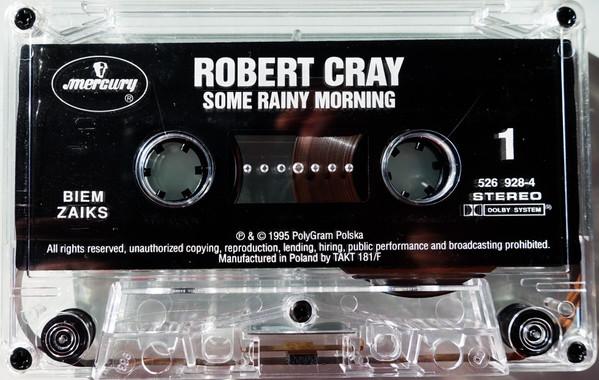 Robert Cray - Some Rainy Morning (Caseta Audio) [1]