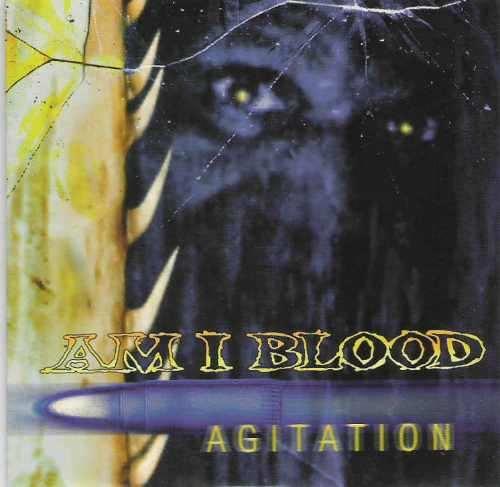 Cd-uri - Am I Blood - Agitation (CD)