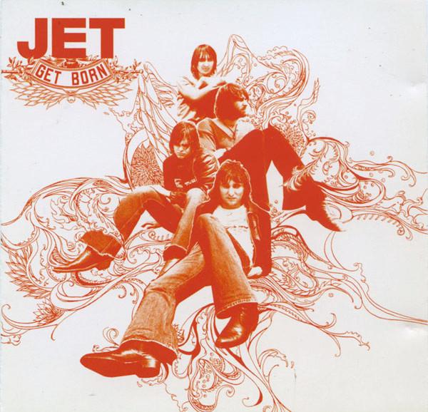 Cd-uri - Jet  - Get Born (CD)