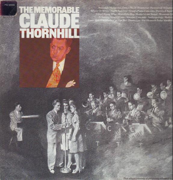 Discuri vinil - Claude Thornhill - The Memorable Claude Thornhill (Disc Vinil)
