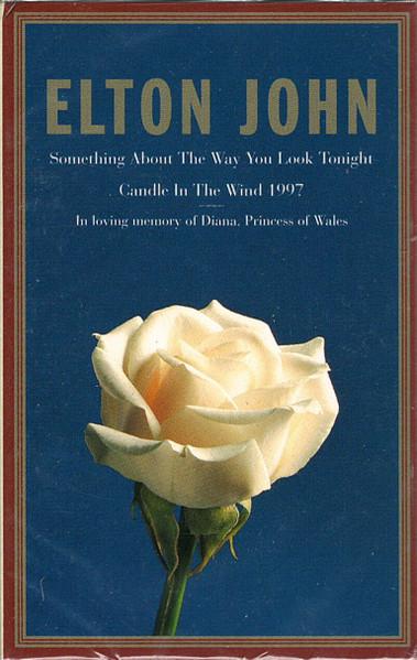 Casete audio - Elton John - Something About The Way You Look Tonight / Candle In The Wind 1997 (Caseta Audio)