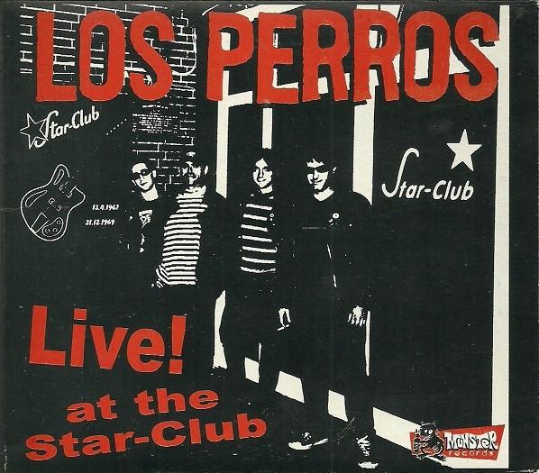 Cd-uri - Los Perros - Live! At The Star-Club (CD)