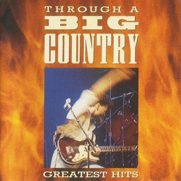 Cd-uri - Big Country - Through A Big Country - Greatest Hits (CD)
