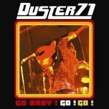 Cd-uri - Duster 71 - Go Baby ! Go ! Go ! (CD)