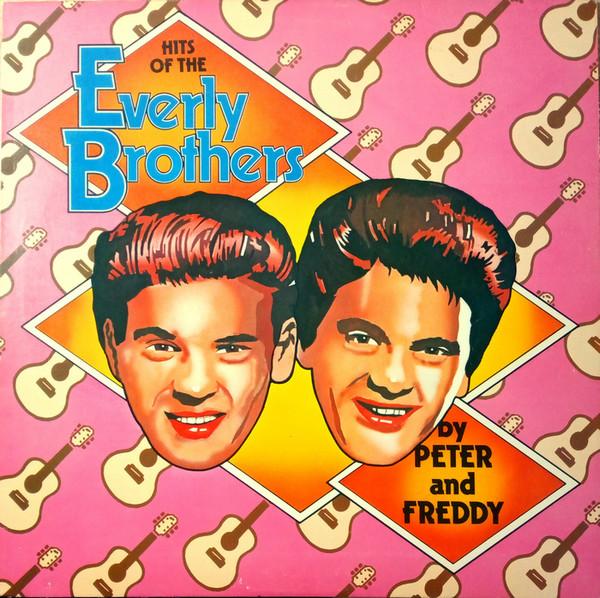 Peter & Freddy - Hits Of The Everly Brothers [0]