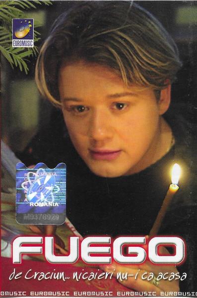 Casete audio - FUEGO - De Craciun Nicaieri Nu-i Ca Acasa