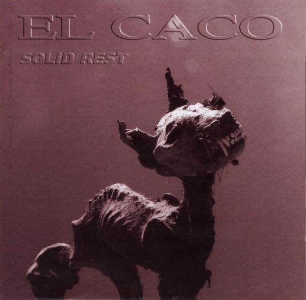 Cd-uri - El Caco - Solid Rest (CD)