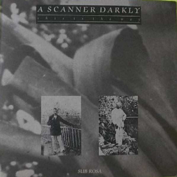 A Scanner Darkly - This Is The Way [1]
