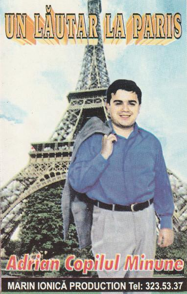 Adrian Copilul Minune - Un Lăutar La Paris, (Casetă Audio) [1]