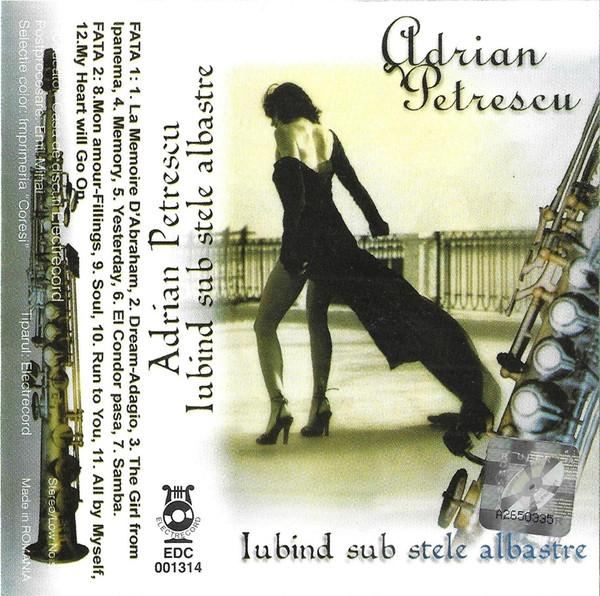 Adrian Petrescu - Iubind Sub Stele Albastre, (Casetă Audio) [1]