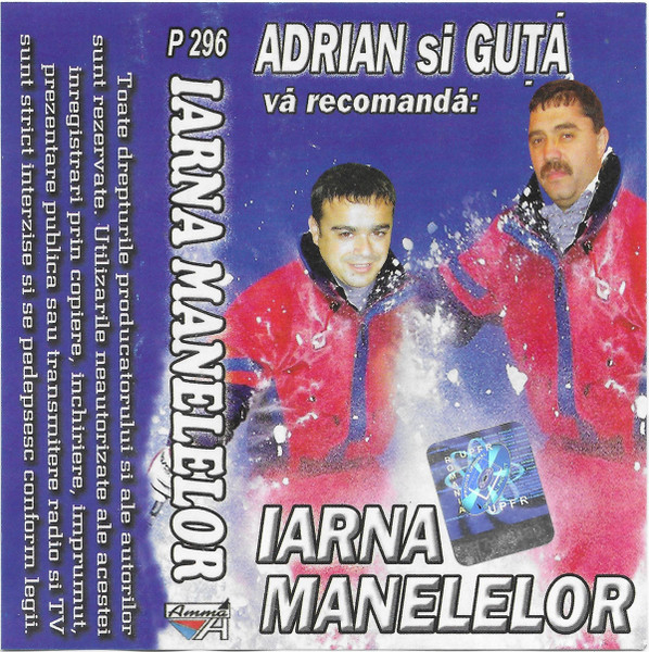 Adrian Si Guță Vă Recomandă: Iarna Manelelor , (Casetă Audio) [1]