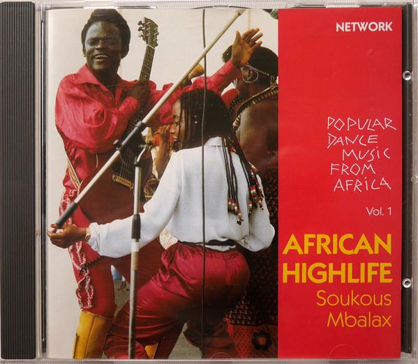 African Highlife Soukous Mbalax - Popular Dance Music From Africa Vol. 1 [2]