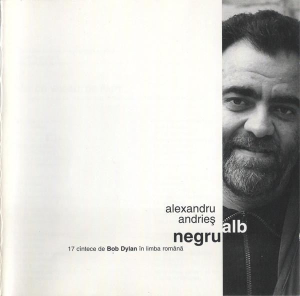 Alexandru Andrieș - Alb Negru - 17 Cîntece De Bob Dylan În Limba Română [1]