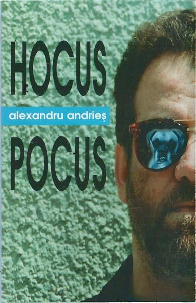 Alexandru Andrieș - Hocus Pocus (Caseta Audio) [1]