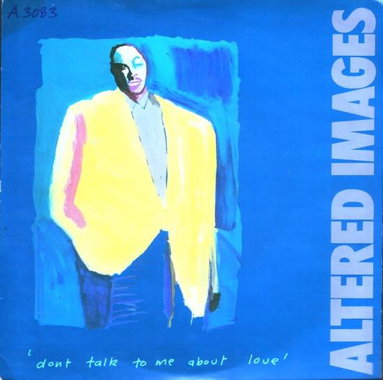 Altered Images - Don't Talk To Me About Love (7 Inch) [1]