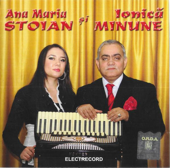 Ana-Maria Stoian - Ana Maria Stoian Și Ionică Minune [1]