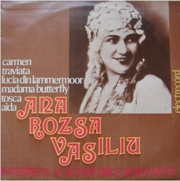 Ana Rozsa Vasiliu - Interpreți Ai Scenei Lirice Românești [1]