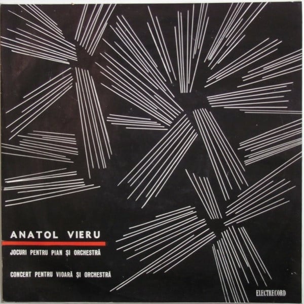 Anatol Vieru – Jocuri Pentru Pian Și Orchestră / Concert Pentru Vioară Și Orchestră (Disc Vinil) [1]