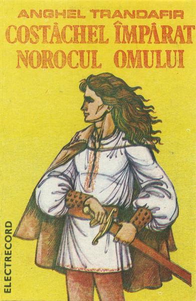 Anghel Trandafir - Costăchel Împărat / Norocul Omului (Caseta Audio) [1]