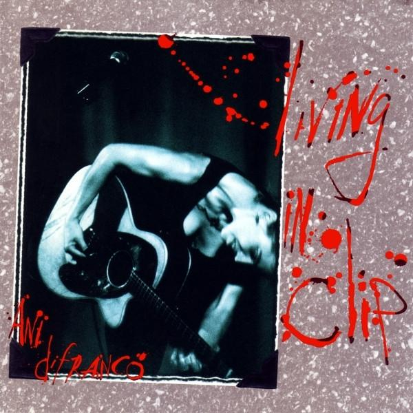 Ani DiFranco - Living In Clip [1]