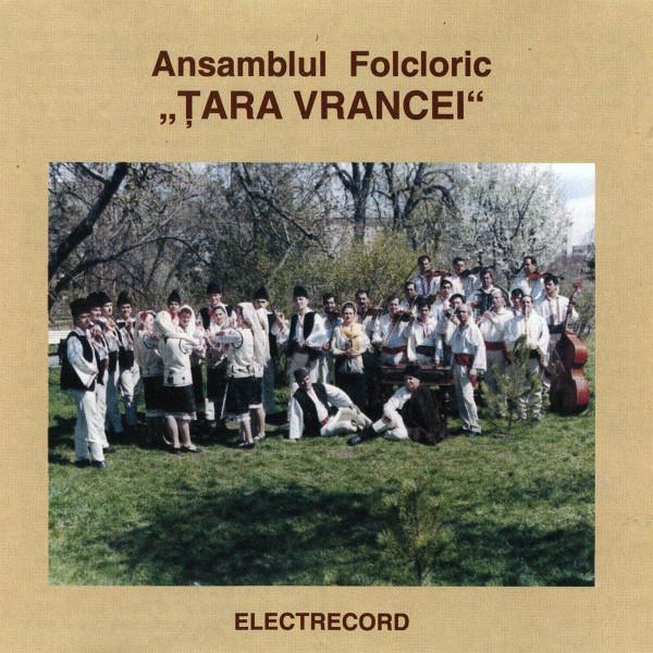 Ansamblul folcloric Țara Vrancei - Ansamblul Folcloric „Țara Vrancei” [1]