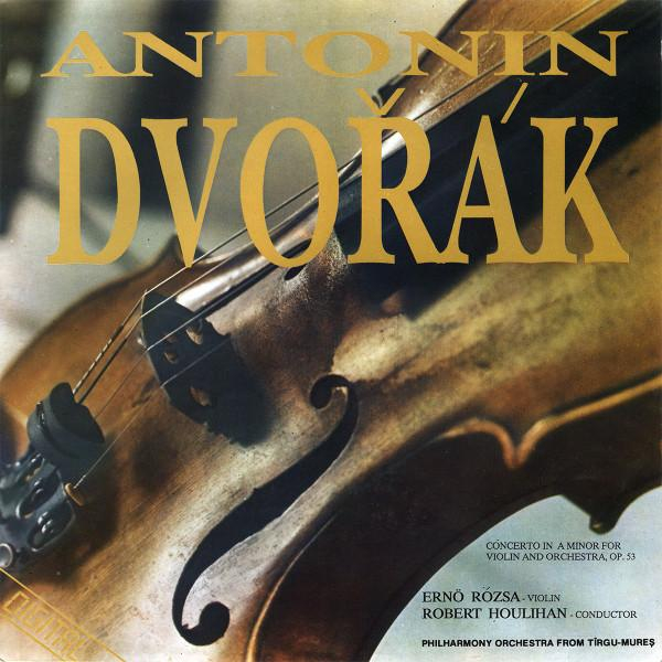 Antonín Dvořák - Concerto In A Minor For Violin And Orchestra, Op. 53 = Concertul În La Minor Pentru Vioară Și Orchestră, Op. 53 [1]