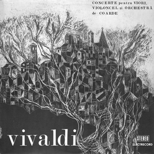 Antonio Vivaldi - Concerte Pentru Viori, Violoncel Și Orchestră De Coarde [1]