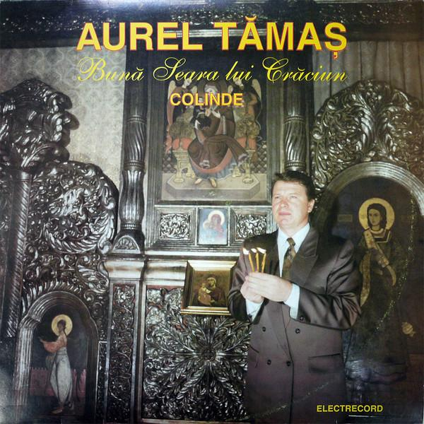 Aurel Tămaș - Bună Seara Lui Crăciun (Colinde) [1]