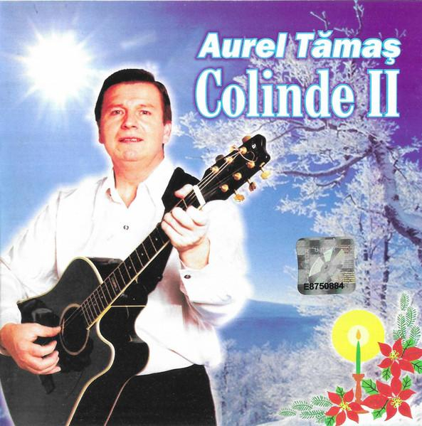 Aurel Tămaș - Colinde II [1]