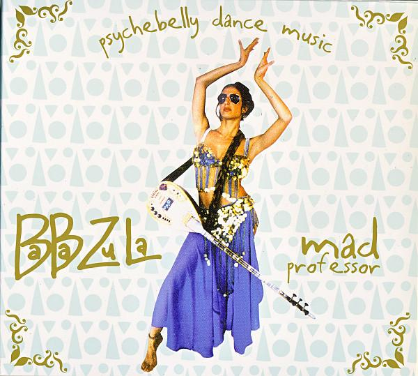 Baba Zula - Psychebelly Dance Music [1]