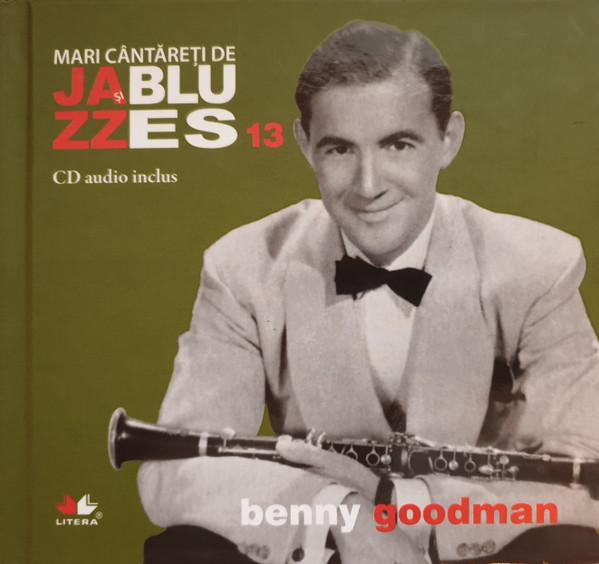 Benny Goodman - Mari Cântăreți De Jazz Și Blues 13 [1]