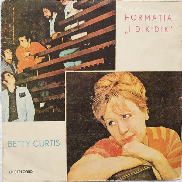 Betty Curtis - Betty Curtis Formația „I Dik-Dik“ [1]