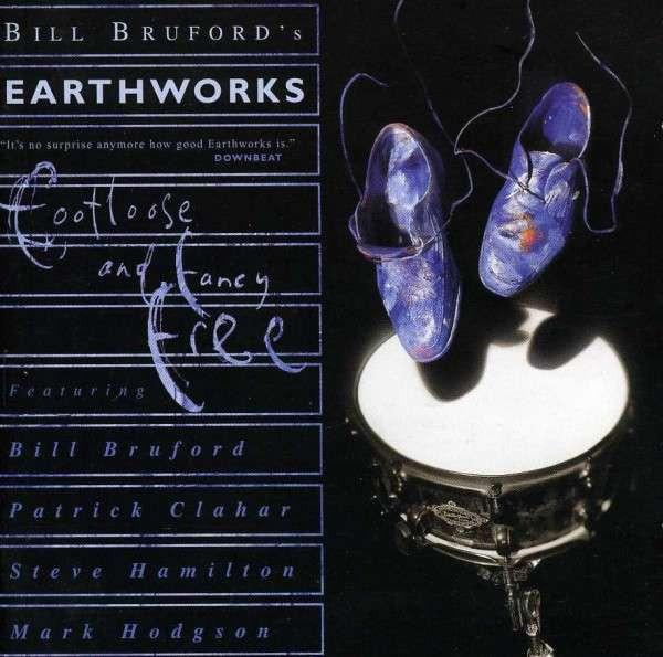 Bill Bruford's Earthworks - Footloose And Fancy Free, (CD) [2]