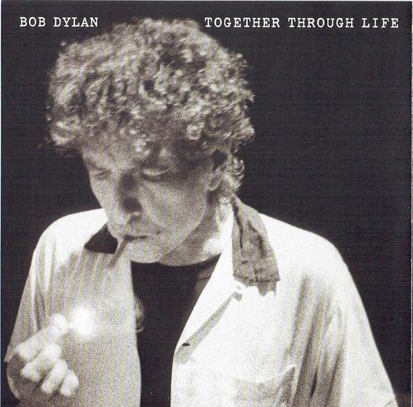 Bob Dylan - Together Through Life [2]