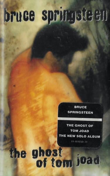Bruce Springsteen - The Ghost Of Tom Joad, (Casetă Audio) [1]