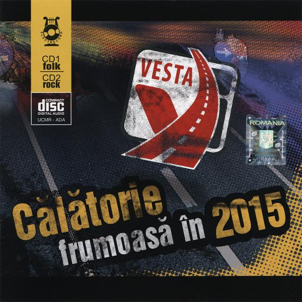 Călătorie Frumoasa În 2015 - Vesta, (CD) [1]