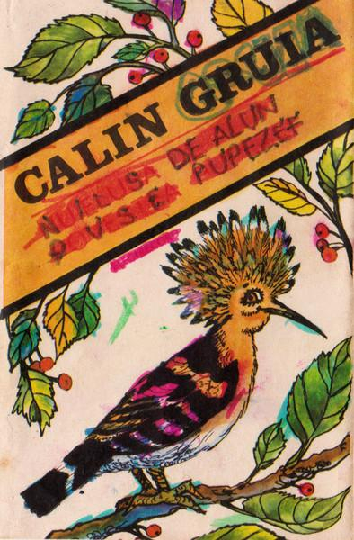 Călin Gruia - Nuielușa De Alun / Povestea Pupezei, (Casetă Audio) [1]