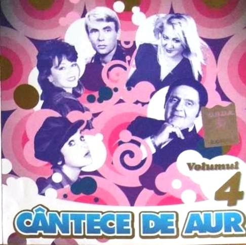 Cântece De Aur Volumul 4 [1]