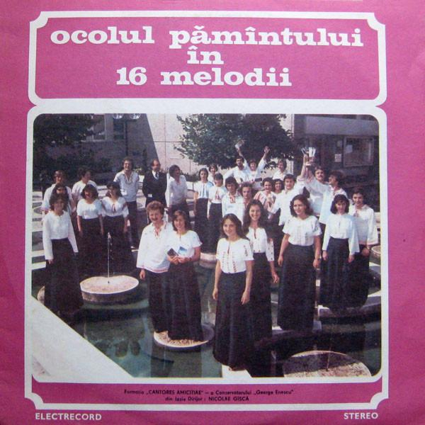 Cantores Amicitiae - Ocolul Pămîntului În 16 Melodii [1]