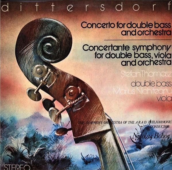 Carl Ditters von Dittersdorf - Concerto For Double Bass And Orchestra / Concertante Symphony For Double Bass, Viola And Orchestra, (Disc Vinil) [1]