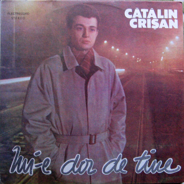 Cătălin Crișan - Mi-e Dor De Tine, (Disc Vinil) [1]