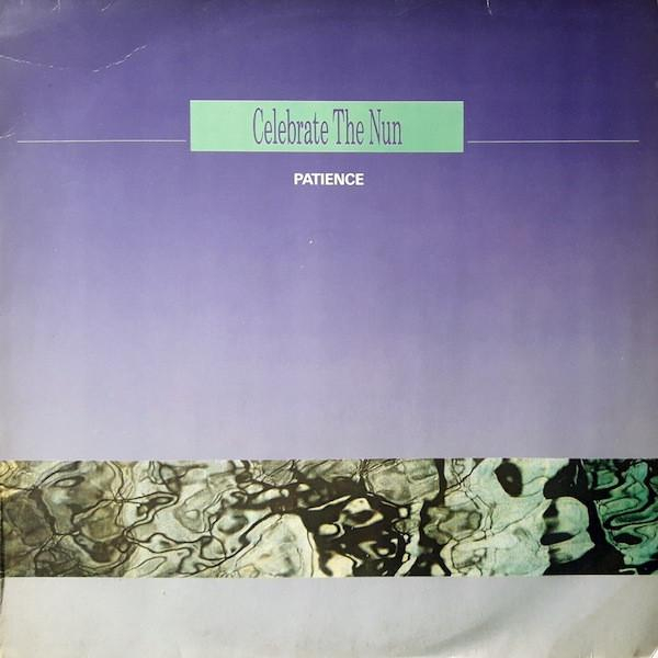 Celebrate The Nun - Patience [1]