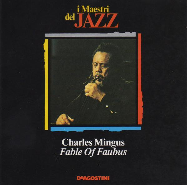 Charles Mingus - Fables Of Faubus [1]