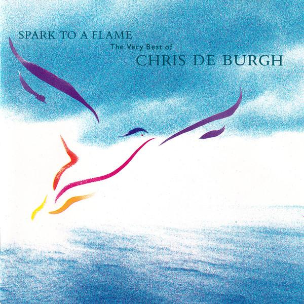 Chris de Burgh - Spark To A Flame (The Very Best Of Chris de Burgh) (CD Audio) [1]