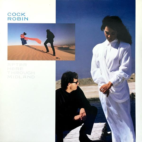 Cock Robin - After Here Through Midland [1]